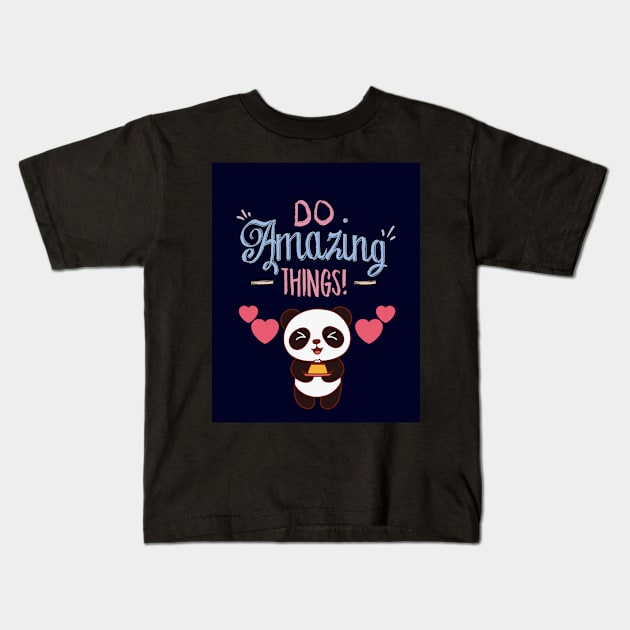 Do Amazing Things Kids T-Shirt by TANSHAMAYA